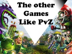 Games Like Plants vs Zombies – Ultimate List
